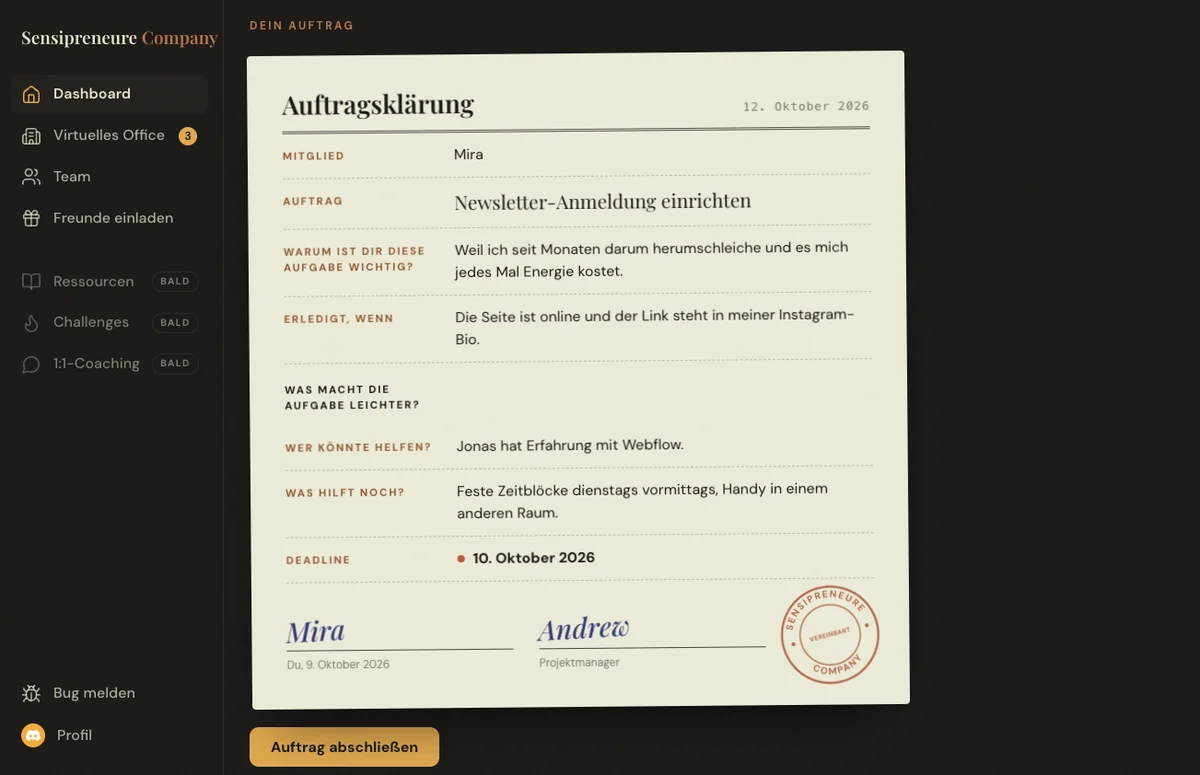 Dashboard mit einer ausgefüllten Auftragsklärung: Auftrag, Warum, Erledigt-wenn, Helfer, Deadline, zwei Unterschriften und Stempel
